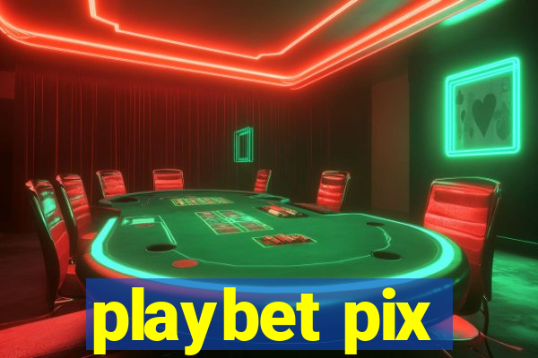 playbet pix